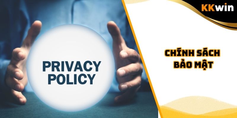 Chính Sách Bảo Mật