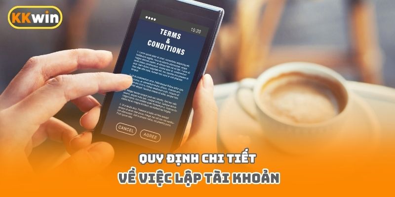 Quy định chi tiết về việc lập tài khoản