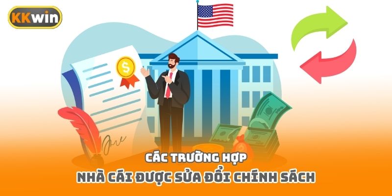 Các trường hợp nhà cái được sửa đổi chính sách